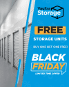 This Black Friday buy one storage unit and get one free at Vaultra Storage located at 8623 McCowan Road, Markham
